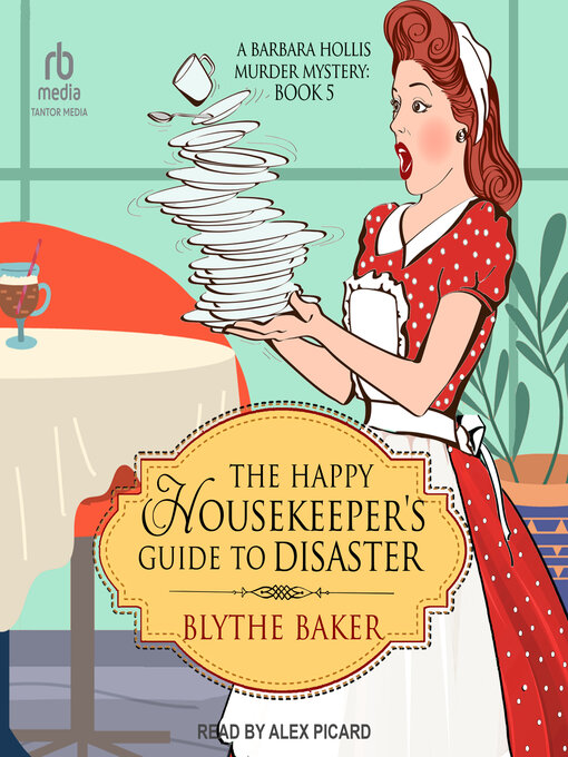 Title details for The Happy Housekeeper's Guide to Disaster by Blythe Baker - Wait list